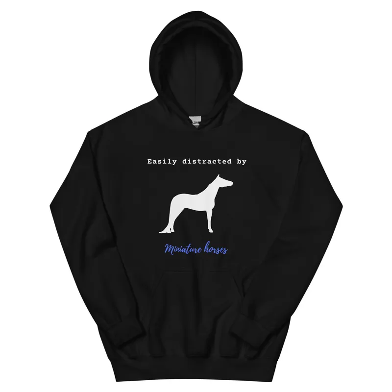 Easily Distracted By Miniature Horses Unisex Hoodie, Funny Horse Gift, Horse Mom, Horse Lover, Equestrian Gift, Miniature Horse Owner Gift